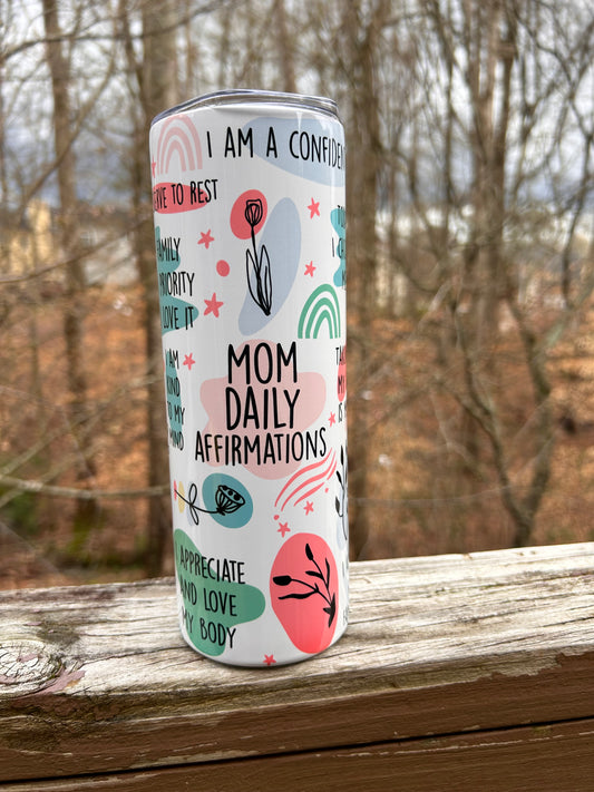 MOM Daily Affirmation 20oz Tumbler