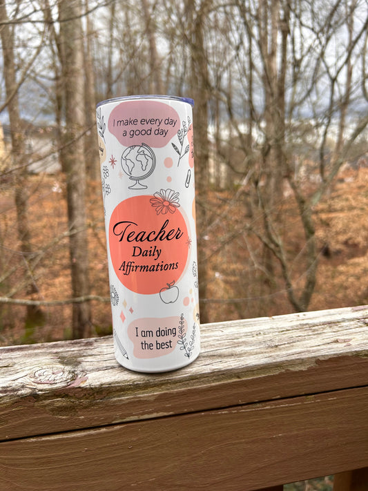 Teacher Daily Affirmations 20oz Tumbler
