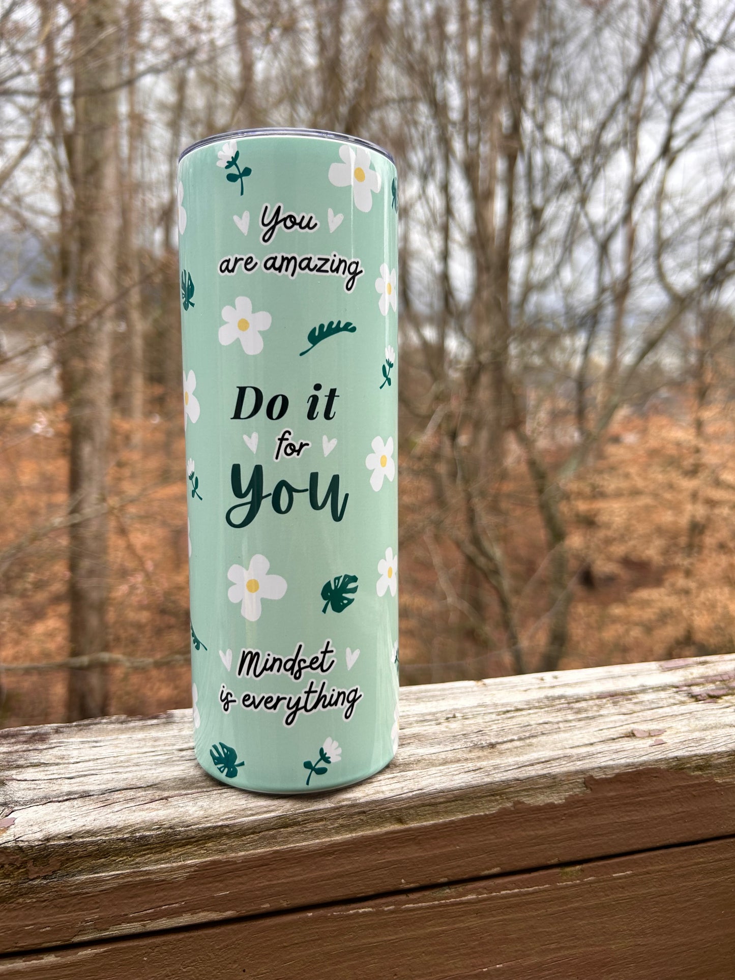 Do It For You Motivational 20oz Tumbler